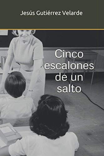 Imagen de archivo de Cinco escalones de un salto (Spanish Edition) a la venta por Lucky's Textbooks