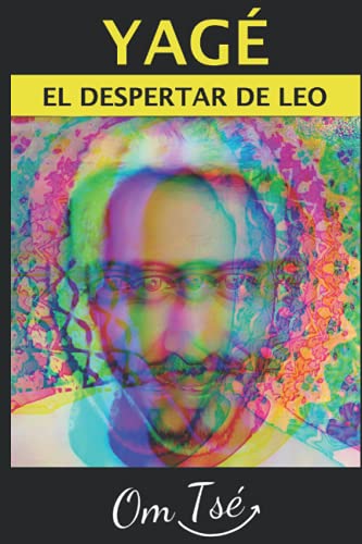 AYAHUASCA YAGÃ‰: EL DESPERTAR (Spanish Edition): TsÃ©, Om