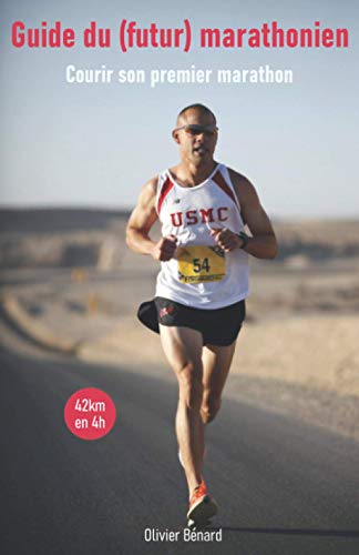9781718118041: Guide du (futur) marathonien: Conseils, Entranements, Nutrition