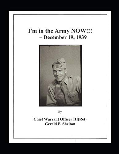 Beispielbild fr I'm in the Army Now!!! - December 19, 1939 zum Verkauf von THE SAINT BOOKSTORE
