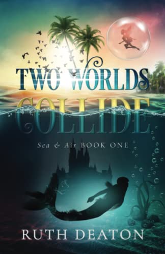 Beispielbild fr Two Worlds Collide: Sea and Air Book 1 (Sea and Air Series) zum Verkauf von Reuseabook