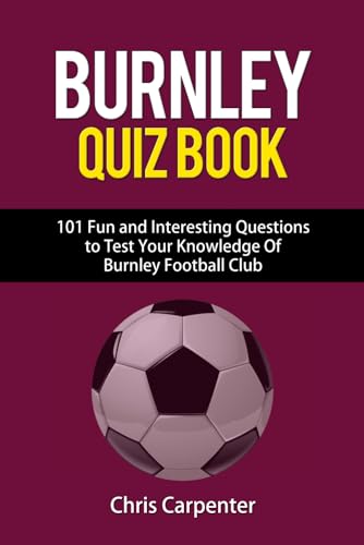 Stock image for Burnley FC Quiz Book for sale by WorldofBooks