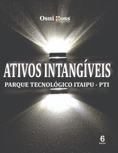 Stock image for Ativos Intangveis: Parque Tecnolgico Itaipu - PTI (Portuguese Edition) for sale by Lucky's Textbooks