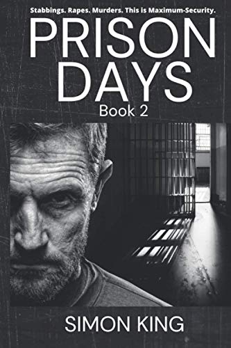 Stock image for Prison Days: True Diary Entries by a Maximum Security Officer July, 2018 for sale by WorldofBooks