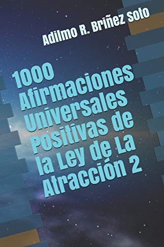 Beispielbild fr 1000 Afirmaciones Universales Positivas de La Ley de La Atraccion 3 zum Verkauf von THE SAINT BOOKSTORE