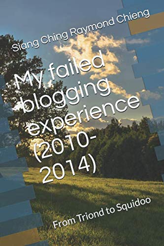 Beispielbild fr My failed blogging experience (2010-2014): From Triond to Squidoo zum Verkauf von Revaluation Books