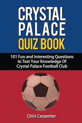 Stock image for Crystal Palace Quiz Book for sale by AwesomeBooks