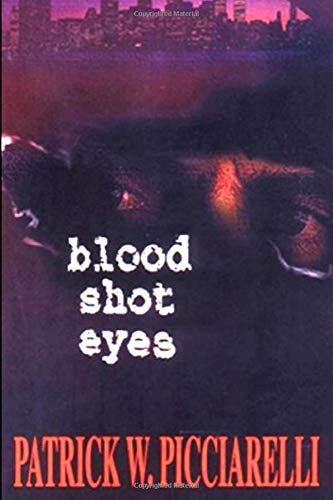 9781718166707: Blood Shot Eyes
