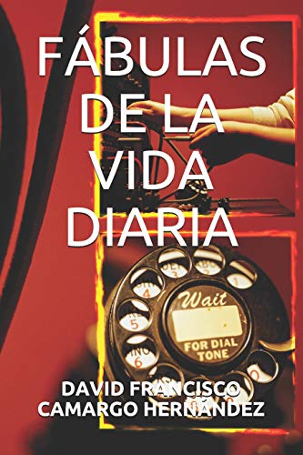 Imagen de archivo de FBULAS DE LA VIDA DIARIA (Spanish Edition) a la venta por Lucky's Textbooks
