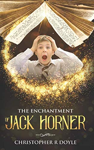 9781718171145: The Enchantment of Jack Horner