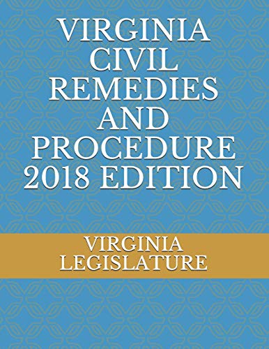 Imagen de archivo de VIRGINIA CIVIL REMEDIES AND PROCEDURE 2018 EDITION a la venta por Revaluation Books