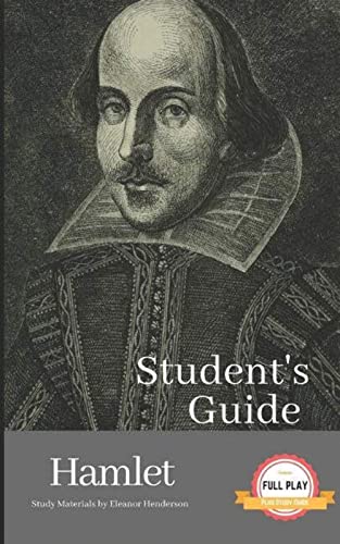 Imagen de archivo de STUDENTS GUIDE: HAMLET: Hamlet - A William Shakespeare Play, with Study Guide a la venta por Goodwill of Colorado