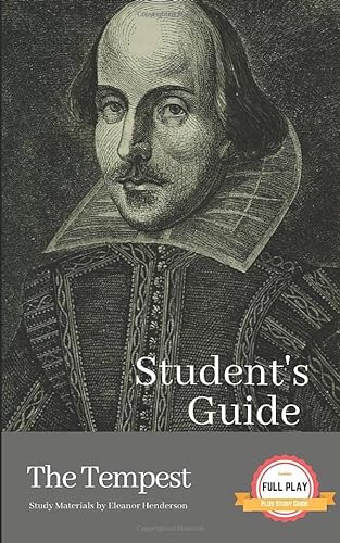 Stock image for STUDENT'S GUIDE: THE TEMPEST: The Tempest - A William Shakespeare Play, with Study Guide for sale by ThriftBooks-Atlanta