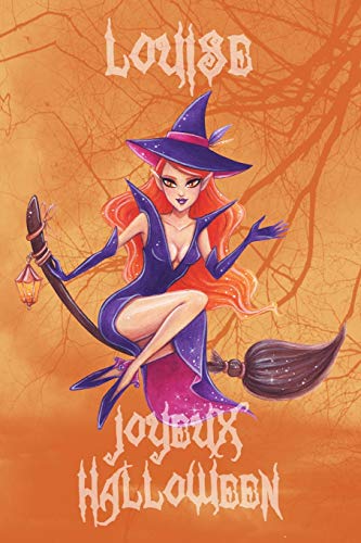 9781718184183: Joyeux Halloween Louise: Petit Journal personnel pour Halloween de 121 pages lignes avec sur la couverture le prnom de fille Louise (Mon Journal d’Halloween) (French Edition)