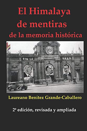 Imagen de archivo de El Himalaya de mentiras de la memoria histrica (Spanish Edition) a la venta por California Books