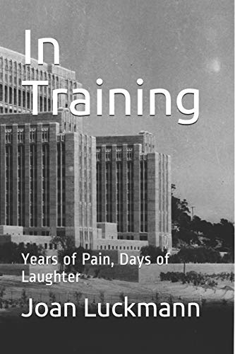 Imagen de archivo de In Training: Years of Pain, Days of Laughter a la venta por ThriftBooks-Dallas