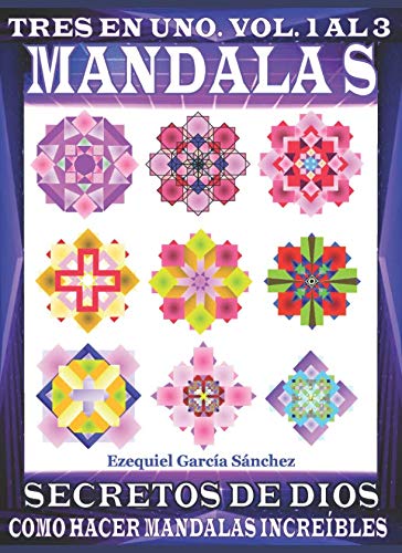 Imagen de archivo de MANDALAS: Secretos de dios Vol.1 al 3 (Secretos de dios tres en uno) a la venta por Revaluation Books