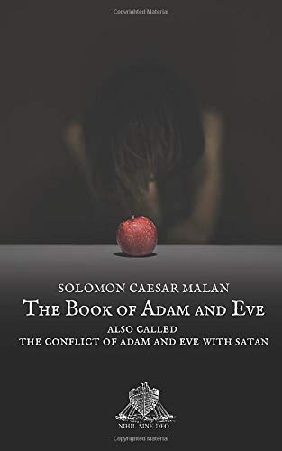 Stock image for The Book of Adam and Eve: Also Called the Conflict of Adam and Eve with Satan for sale by Revaluation Books