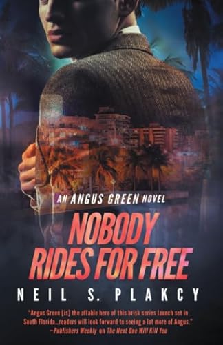 Imagen de archivo de Nobody Rides for Free: An Angus Green Novel a la venta por ThriftBooks-Atlanta