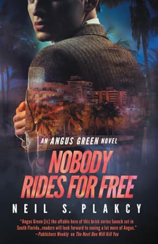Stock image for Nobody Rides for Free: An Angus Green Novel for sale by ThriftBooks-Atlanta