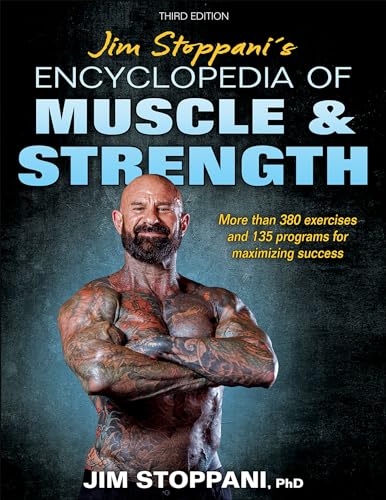 Imagen de archivo de Jim Stoppani's Encyclopedia of Muscle & Strength a la venta por ThriftBooks-Atlanta