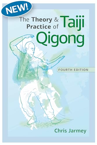 Beispielbild fr The Theory and Practice of Taiji Qigong zum Verkauf von Blackwell's