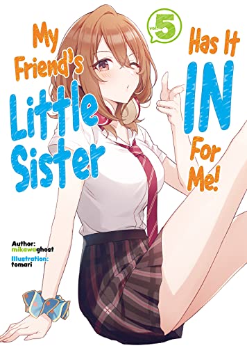 Stock image for My Friend's Little Sister Has It In For Me! Volume 5 (My Friend's Little Sister Has It In For Me! (Light Novel), 5) for sale by HPB-Diamond