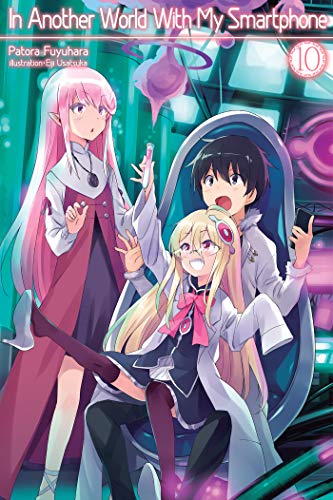 In Another World With My Smartphone Light Novel Series by Patora