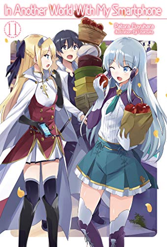 Stock image for In Another World With My Smartphone: Volume 11 (In Another World With My Smartphone (light novel), 11) for sale by PlumCircle