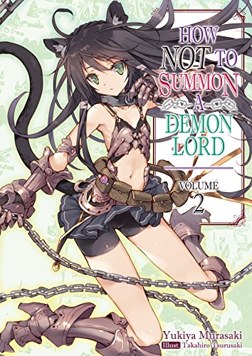 Beispielbild fr How NOT to Summon a Demon Lord: Volume 2 (How NOT to Summon a Demon Lord (light novel)) zum Verkauf von HPB-Blue
