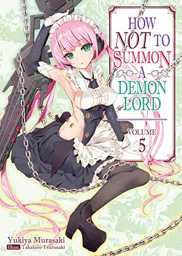 Beispielbild fr How NOT to Summon a Demon Lord: Volume 5 (How NOT to Summon a Demon Lord (light novel)) zum Verkauf von PlumCircle