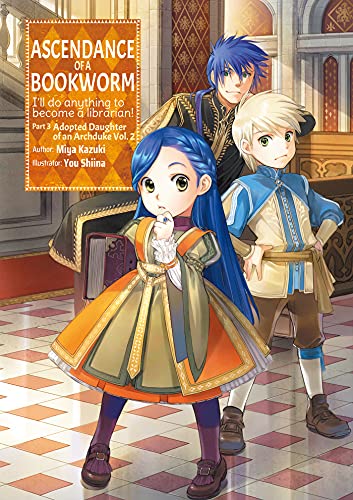 Stock image for Ascendance of a Bookworm: Part 3 Volume 2 (Ascendance of a Bookworm (light novel), 9) for sale by SecondSale