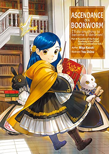 Stock image for Ascendance of a Bookworm: Part 4 Volume 1 (Ascendance of a Bookworm (light novel), 13) for sale by Bookoutlet1
