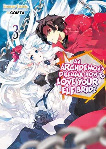 Stock image for An Archdemon's Dilemma: How to Love Your Elf Bride: Volume 3 (An Archdemon's Dilemma: How to Love Your Elf Bride (light novel), 3) for sale by HPB-Emerald