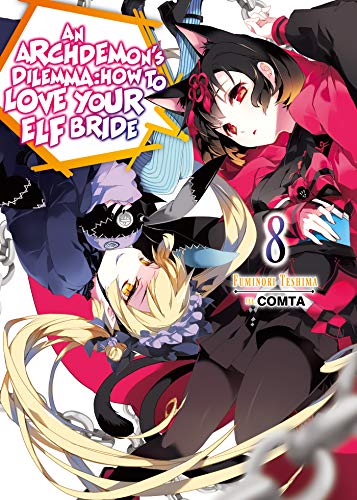Stock image for An Archdemon's Dilemma: How to Love Your Elf Bride: Volume 8 (An Archdemon's Dilemma: How to Love Your Elf Bride (light novel), 8) for sale by HPB-Diamond