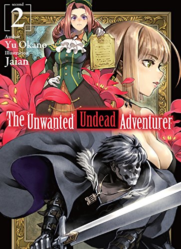 Imagen de archivo de The Unwanted Undead Adventurer (Light Novel): Volume 2 Format: Paperback a la venta por INDOO