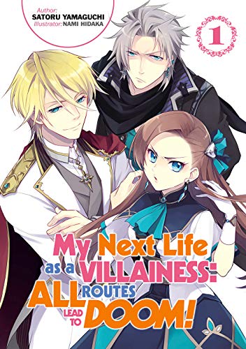 9781718366602: My Next Life as a Villainess: All Routes Lead to Doom! Volume 1: All Routes Lead to Doom! Volume 1 (My Next Life as a Villainess: All Routes Lead to Doom! (Light Novel))