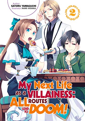 Stock image for My Next Life as a Villainess: All Routes Lead to Doom! Volume 2 (My Next Life as a Villainess: All Routes Lead to Doom! (Light Novel), 2) for sale by PlumCircle