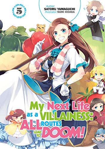 Stock image for My Next Life as a Villainess: All Routes Lead to Doom! Volume 5 (My Next Life as a Villainess: All Routes Lead to Doom! (Light Novel), 5) for sale by PlumCircle