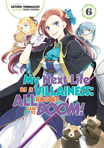 Stock image for My Next Life as a Villainess: All Routes Lead to Doom! Volume 6 Format: Paperback for sale by INDOO