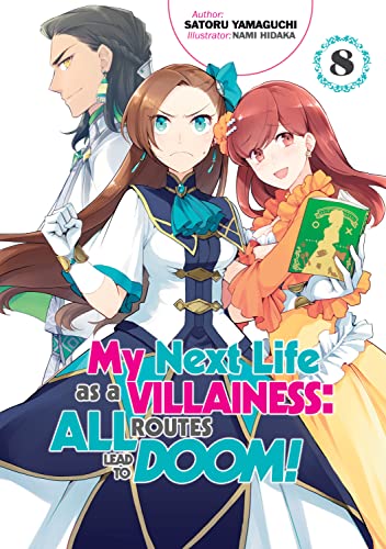 Stock image for My Next Life as a Villainess: All Routes Lead to Doom! Volume 8 (My Next Life as a Villainess: All Routes Lead to Doom! (Light Novel), 8) for sale by Bookoutlet1