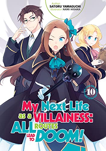 Stock image for My Next Life as a Villainess: All Routes Lead to Doom! Volume 10 (My Next Life as a Villainess: All Routes Lead to Doom! (Light Novel), 10) for sale by PlumCircle