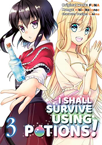 Beispielbild fr I Shall Survive Using Potions (Manga) Volume 3 zum Verkauf von Better World Books