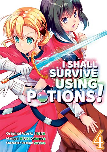 Beispielbild fr I Shall Survive Using Potions (Manga) Volume 4 zum Verkauf von Better World Books