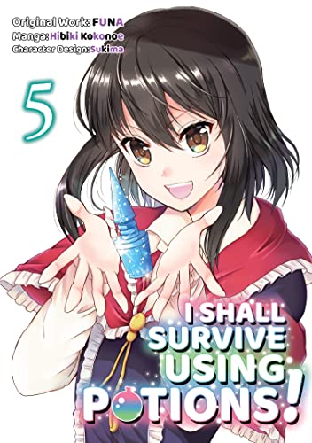 Beispielbild fr I Shall Survive Using Potions (Manga) Volume 5 zum Verkauf von Better World Books