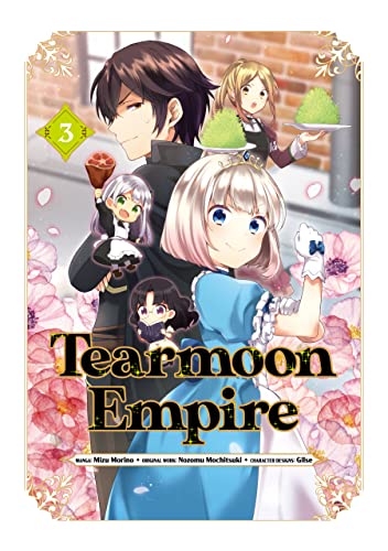 Stock image for Tearmoon Empire (Manga) Volume 3 (Tearmoon Empire (Manga), 3) [Paperback] Mochitsuki, Nozomu; Morino, Mizu and Hill, Tristan K. for sale by Lakeside Books