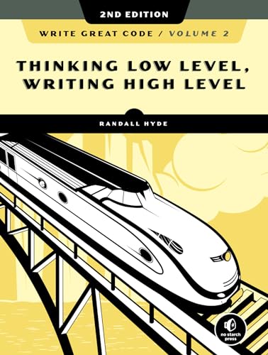 Beispielbild fr Write Great Code. Volume 2 Thinking Low Level, Writing High Level zum Verkauf von Blackwell's