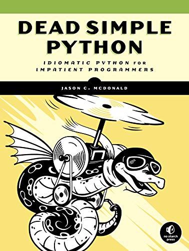 9781718500921: Dead Simple Python: Idiomatic Python for the Impatient Programmer