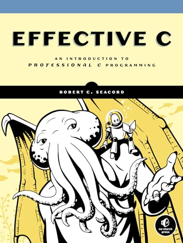 9781718501041: Effective C: An Introduction to Professional C Programming