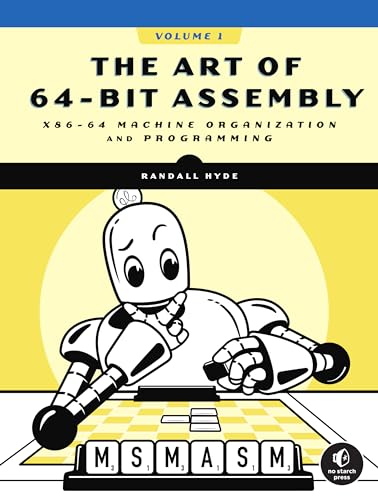 Beispielbild fr Art of 64-Bit Assembly, The: x86-64 Machine Organization and Programming zum Verkauf von Monster Bookshop